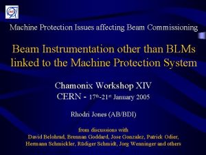 Machine Protection Issues affecting Beam Commissioning Beam Instrumentation
