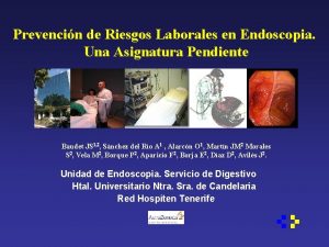 Prevencin de Riesgos Laborales en Endoscopia Una Asignatura