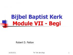 Bijbel Baptist Kerk Module VII Begi Robert D