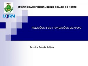 UNIVERSIDADE FEDERAL DO RIO GRANDE DO NORTE RELAES