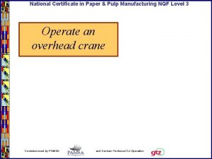 National Certificate in Paper Pulp Manufacturing NQF Level