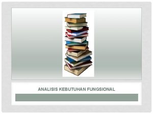 ANALISIS KEBUTUHAN FUNGSIONAL DFD DATA FLOW DIAGRAM PENGERTIAN