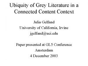 Ubiquity of Grey Literature in a Connected Content