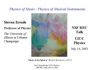 Physics of Music Physics of Musical Instruments Steven