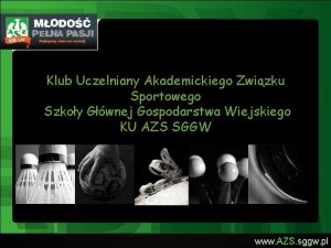 Klub Uczelniany Akademickiego Zwizku Sportowego Szkoy Gwnej Gospodarstwa