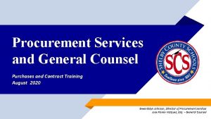 Procurement Services and General Counsel Purchases and Contract