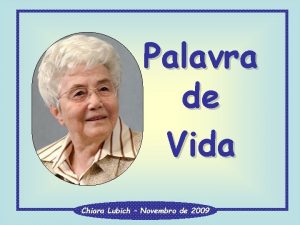 Palavra de Vida Chiara Lubich Novembro de 2009