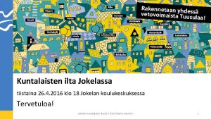 Kuntalaisten ilta Jokelassa tiistaina 26 4 2016 klo