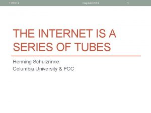 111714 Dagstuhl 2014 THE INTERNET IS A SERIES