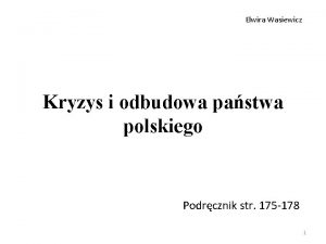 Elwira Wasiewicz Kryzys i odbudowa pastwa polskiego Podrcznik