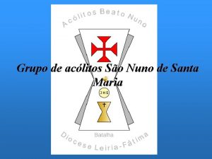 Grupo de aclitos So Nuno de Santa Maria