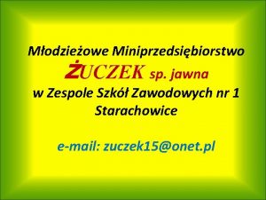 Modzieowe Miniprzedsibiorstwo UCZEK sp jawna w Zespole Szk