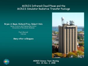 MODIS Infrared Cloud Phase and the MODIS Simulator