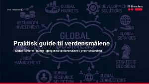 FNS VERDENML Praktisk guide til verdensmlene Sdan kommer