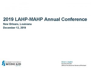 2019 LAHPMAHP Annual Conference New Orleans Louisiana December