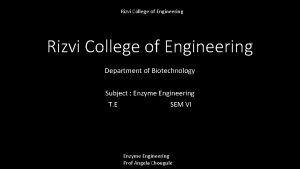 Rizvi College of Engineering Department of Biotechnology Subject
