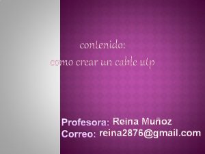 contenido como crear un cable utp Profesora Reina