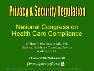 National Congress on Health Care Compliance William R