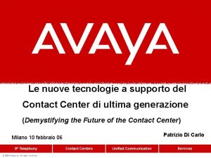 Le nuove tecnologie a supporto del Contact Center