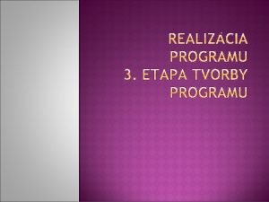 Charakteristika etapy Programovacie jazyky Prkazy programovacieho jazyka Syntax