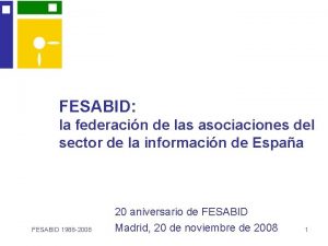 FESABID la federacin de las asociaciones del sector