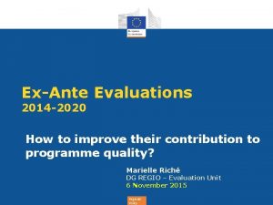 ExAnte Evaluations 2014 2020 How to improve their