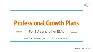 Professional Growth Plans For SLPs and other ESAs