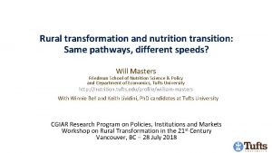 Rural transformation and nutrition transition Same pathways different