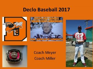 Declo Baseball 2017 Coach Meyer Coach Miller Keep