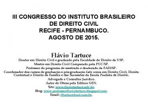 III CONGRESSO DO INSTITUTO BRASILEIRO DE DIREITO CIVIL
