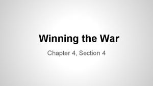 Winning the War Chapter 4 Section 4 European