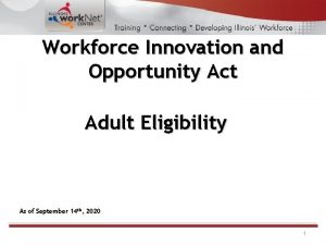 Workforce Innovation and Opportunity Act Adult Eligibility As