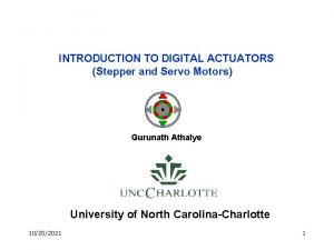 INTRODUCTION TO DIGITAL ACTUATORS Stepper and Servo Motors