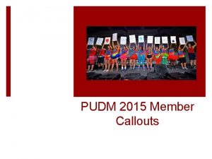 PUDM 2015 Member Callouts Inspiration Icebreaker Get out