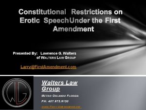 Presented By Lawrence G Walters of WALTERS LAW