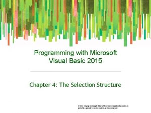 Programming with Microsoft Visual Basic 2015 Chapter 4