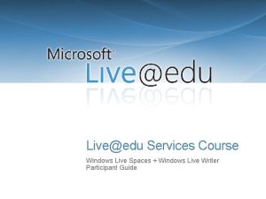Liveedu Services Course Windows Live Spaces Windows Live