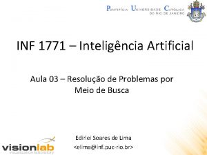 INF 1771 Inteligncia Artificial Aula 03 Resoluo de