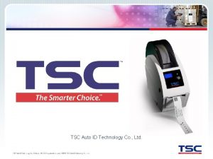 TSC Auto ID Technology Co Ltd Who Is