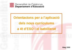 Orientacions per a laplicaci dels nous currculums a