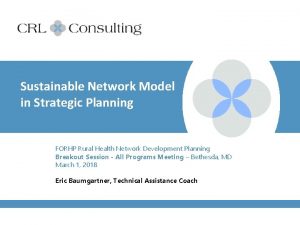 Sustainable Network Model in Strategic Planning FORHP Rural