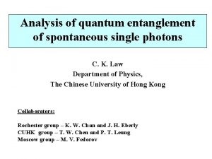 Analysis of quantum entanglement of spontaneous single photons