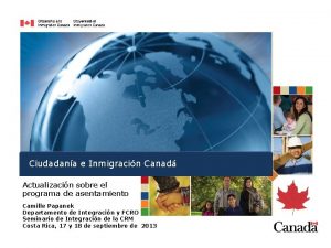 Ciudadana e Inmigracin Canad Actualizacin sobre el programa