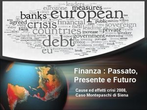 Finanza Passato Presente e Futuro Cause ed effetti