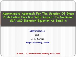 Approximate Approach For The Solution Of Gluon Distribution