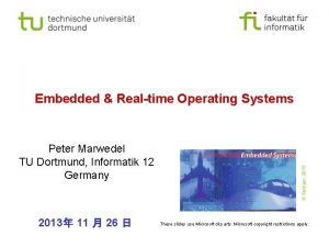 Peter Marwedel TU Dortmund Informatik 12 Germany 2013