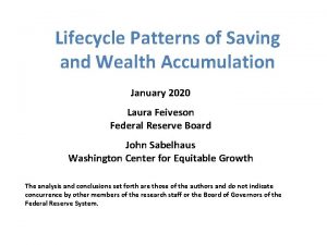 Lifecycle Patterns of Saving and Wealth Accumulation January