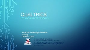 QUALTRICS ITS NOT JUST FOR RESEARCH An MCCE