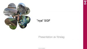 nya SGF Presentation av frslag FRSLAG 20180226 1