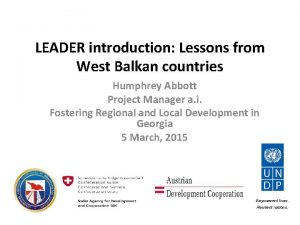 LEADER introduction Lessons from West Balkan countries Humphrey